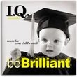 I.Q. Music: Be Brilliant