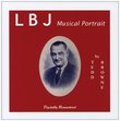 LBJ Musical Portrait