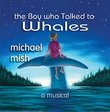 The Boy Who Talked to Whales