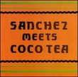 Sanchez Meets Cocoa Tea