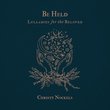 Be Held: Lullabies for the Beloved