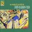 Evening With the John Harmon Trio