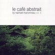 Le Cafe Abstrait 6