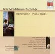 Mendelssohn-Bartholdy: Piano Works