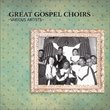 Great Gospel Choirs