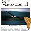 Magic of the Panpipes II