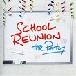 School Reunion: the Party