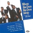Shoo Be Doo Be Doo Wop: The Best of Doo Wop