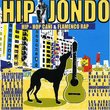 Hip Jondo: Hip-Hop Cani & Flamenco Rap