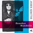 Banshee Mandolin [CD on Demand]