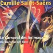 Saint-Saëns: Le Carnaval des Animaux; Prelude to Le Déluge; Wedding Cake; Septet Op. 65; Sarabande Op. 93