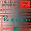 Complete Tape Music by Dick Raaijmakers