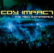 Coy Impact: The New Experience