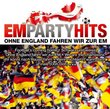 Em Party Hits: Ohne England Fahren Wir Zur