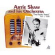 Artis Shaw And is Orchestra The Radio Years
