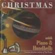 Christmas with Piano and Handbells