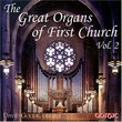 The Great Organs of First Church, Vol. 2