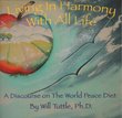 Living in Harmony With All Life: Discourse on the