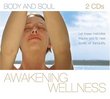 Awakening Wellness: Mind Body & Spirit