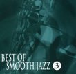 Best of Smooth Jazz 3 2007