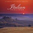 Italian Feelings- La Dolce Vita Della Toscana