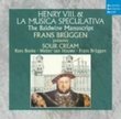 Henry VIII & La Musica Speculativa
