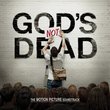 God's Not Dead - The Motion Picture Soundtrack