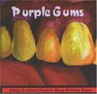 Purple Gums