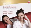 Gershwin for Two Pianos (Dig)