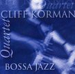 Bossa Jazz Cliff Korman Quartet