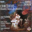 Vanhal, Sperger: Concertos for Double Bass & Orchestra