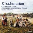 Khachaturian: Cello Concerto- Concerto-Rhapsody