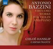 Antonio Bazzini: Virtuoso Works for Violin and Piano