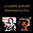 Martinho da Vila - 2 Classic Albums