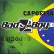 Bad Boy: Capoeira