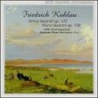 Friedrich Kuhlau: String Quartet Op. 122; Piano Quartet Op. 108