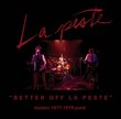 Better Off La Peste