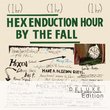 Hex Enduction Hour (Deluxe Edition)