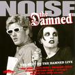 Noise:The Best of the Damned Live
