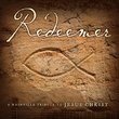 Redeemer: A Nashville Tribute to Jesus Christ