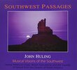 Southwest Passages - Musical Visions of the Southwest