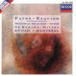 Fauré: Requiem, Op. 48; Pelléas et Mélisande, Suite, Op. 80; Pavane, Op. 50