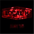 Local H Comes Alive