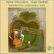 Villa-Lobos: Suite Populaire Brésilienne for guitar No1-5; Chôro No1