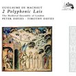 Guillaume de Machaut: 2 Polyphonic Lais