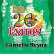 Serie 20 Exitos Cornelio Reyna