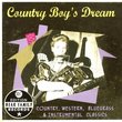 Country Boy's Dream - 33 3/3 Edition Country, Western, Bluegrass & Instrumental Classics