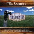 Pure Country: 70's Country