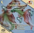 Franz Schubert: Forellen Quintet [Hybrid SACD]