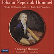 Johann Nepomuk Hummel: Works for Pianoforte
